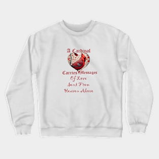 Red Cardinal Blessings Messengers From Heaven Crewneck Sweatshirt